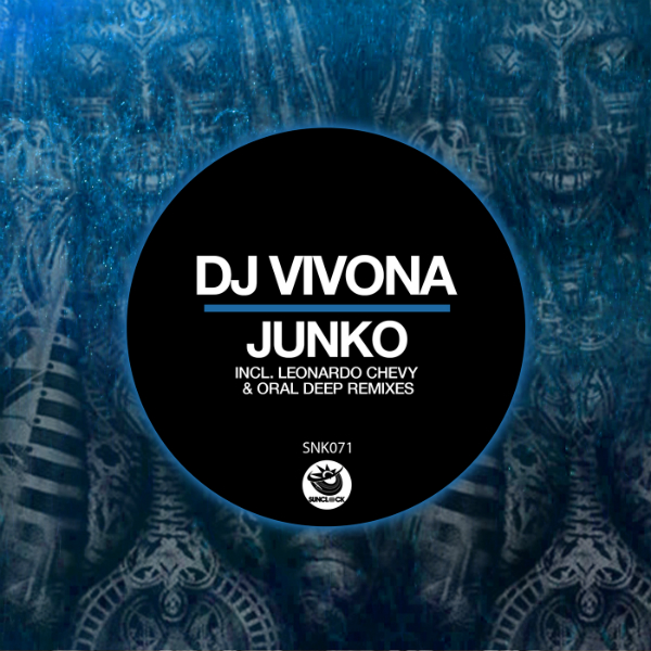 Dj Vivona - Junko (incl. Leonardo Chevy & Oral Deep Remixes) - SNK071 Cover